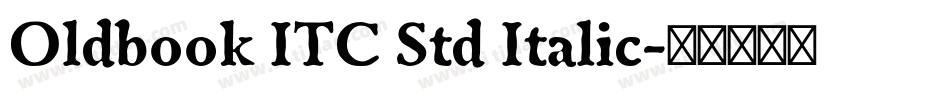 Oldbook ITC Std Italic字体转换